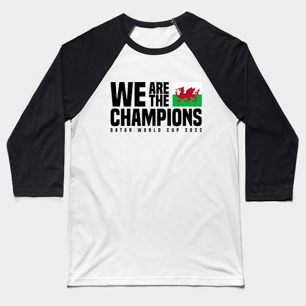 Qatar World Cup Champions 2022 - Wales Baseball T-Shirt by Den Vector